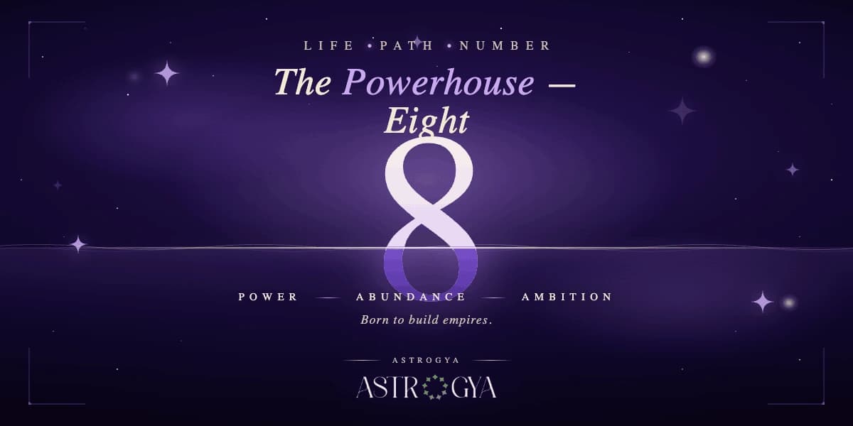 Life Path Number 8: Meaning, Power, and What Success Actually Costs